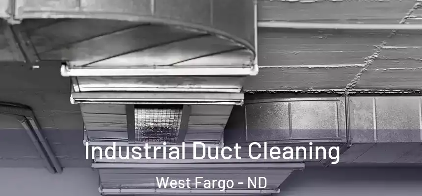  Industrial Duct Cleaning West Fargo - ND